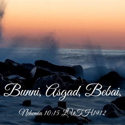 Picture 03 - Nehemia 10:15 LUTH1912 - Bunni, Asgad, - Bible Verse Picture