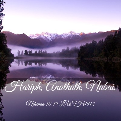 Picture 03 - Nehemia 10:19 LUTH1912 - Hariph, Anathoth, - Bible Verse Picture
