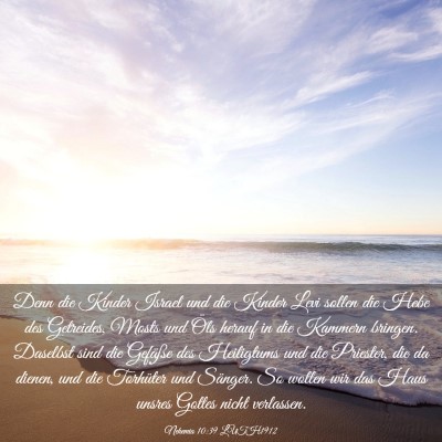 Picture 03 - Nehemia 10:39 LUTH1912 - Denn die Kinder Israel und die Kinder Levi sollen - Bible Verse Picture