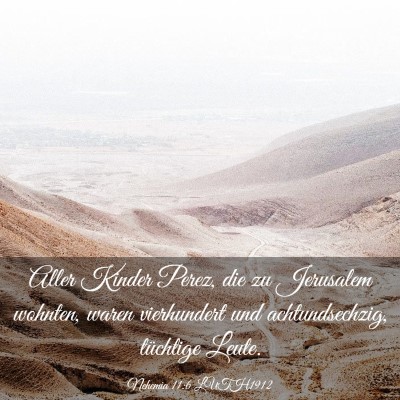 Picture 03 - Nehemia 11:6 LUTH1912 - Aller Kinder Perez, die zu Jerusalem wohnten, - Bible Verse Picture