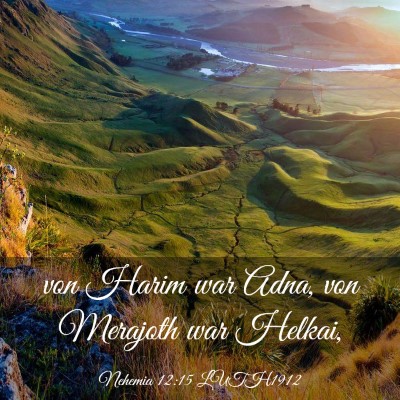 Picture 03 - Nehemia 12:15 LUTH1912 - von Harim war Adna, von Merajoth war - Bible Verse Picture