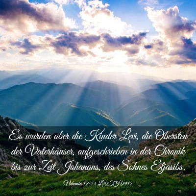 Picture 03 - Nehemia 12:23 LUTH1912 - Es wurden aber die Kinder Levi, die Obersten der - Bible Verse Picture