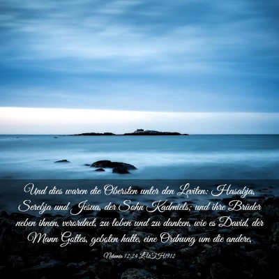 Picture 03 - Nehemia 12:24 LUTH1912 - Und dies waren die Obersten unter den Leviten: - Bible Verse Picture