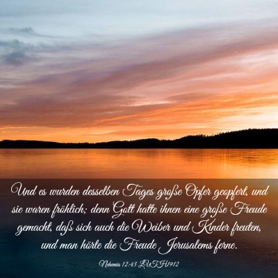 Picture 03 - Nehemia 12:43 LUTH1912 - Und es wurden desselben Tages große Opfer - Bible Verse Picture