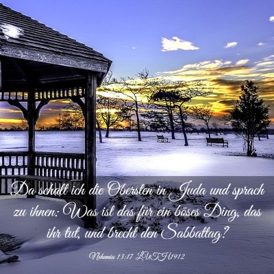Picture 03 - Nehemia 13:17 LUTH1912 - Da schalt ich die Obersten in Juda und sprach zu - Bible Verse Picture