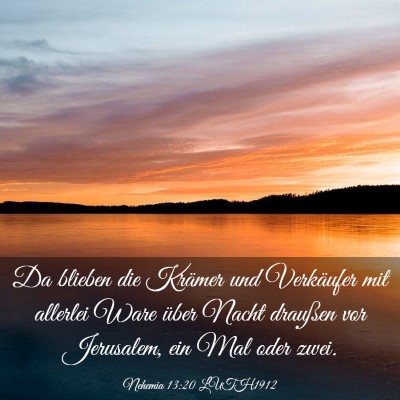 Picture 03 - Nehemia 13:20 LUTH1912 - Da blieben die Krämer und Verkäufer mit - Bible Verse Picture