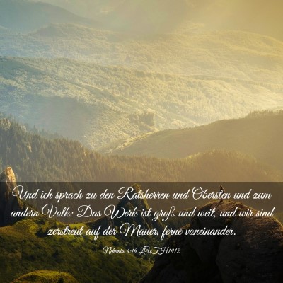 Picture 03 - Nehemia 4:19 LUTH1912 - Und ich sprach zu den Ratsherren und Obersten und - Bible Verse Picture