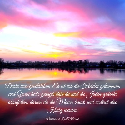 Picture 03 - Nehemia 6:6 LUTH1912 - Darin war geschrieben: Es ist vor die Heiden - Bible Verse Picture