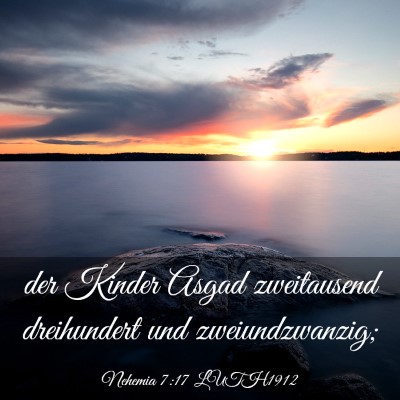 Picture 03 - Nehemia 7:17 LUTH1912 - der Kinder Asgad zweitausend dreihundert und - Bible Verse Picture
