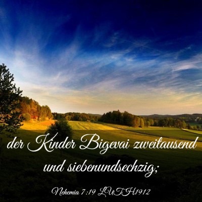Picture 03 - Nehemia 7:19 LUTH1912 - der Kinder Bigevai zweitausend und - Bible Verse Picture