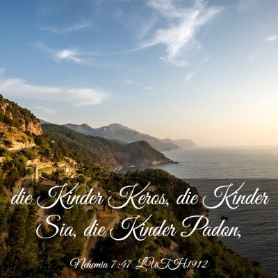 Picture 03 - Nehemia 7:47 LUTH1912 - die Kinder Keros, die Kinder Sia, die Kinder - Bible Verse Picture