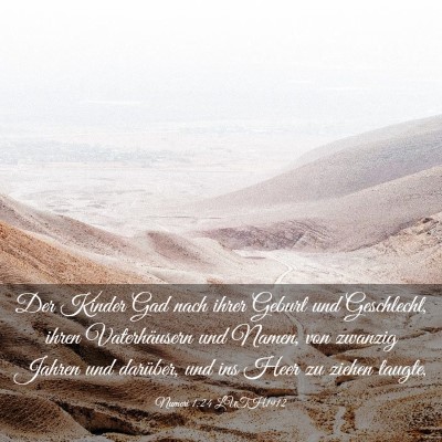 Picture 03 - Numeri 1:24 LUTH1912 - Der Kinder Gad nach ihrer Geburt und Geschlecht, - Bible Verse Picture