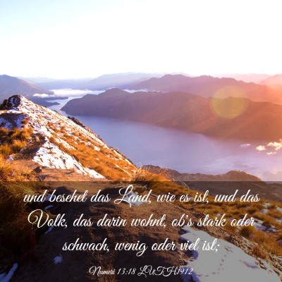 Picture 03 - Numeri 13:18 LUTH1912 - und besehet das Land, wie es ist, und das Volk, - Bible Verse Picture