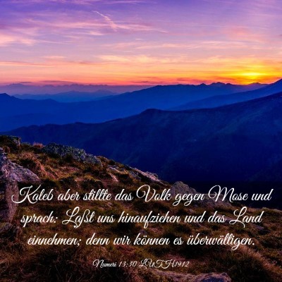 Picture 03 - Numeri 13:30 LUTH1912 - Kaleb aber stillte das Volk gegen Mose und - Bible Verse Picture