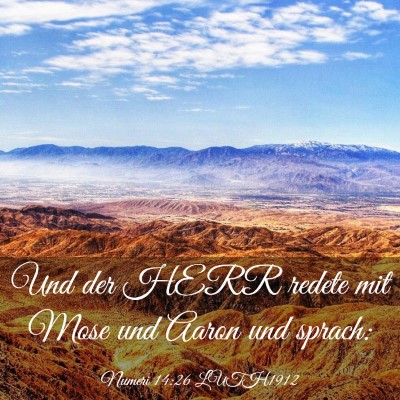 Picture 03 - Numeri 14:26 LUTH1912 - Und der HERR redete mit Mose und Aaron und - Bible Verse Picture