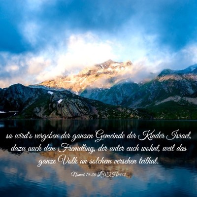 Picture 03 - Numeri 15:26 LUTH1912 - so wird's vergeben der ganzen Gemeinde der Kinder - Bible Verse Picture