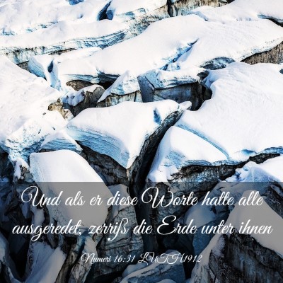 Picture 03 - Numeri 16:31 LUTH1912 - Und als er diese Worte hatte alle ausgeredet, - Bible Verse Picture