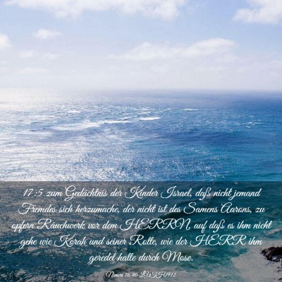 Picture 03 - Numeri 16:40 LUTH1912 - 17:5 zum Gedächtnis der Kinder Israel, daß - Bible Verse Picture