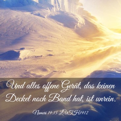 Picture 03 - Numeri 19:15 LUTH1912 - Und alles offene Gerät, das keinen Deckel noch - Bible Verse Picture