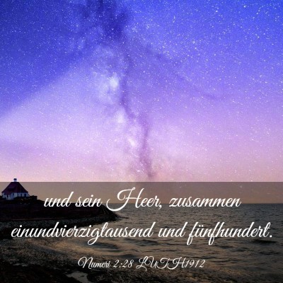 Picture 03 - Numeri 2:28 LUTH1912 - und sein Heer, zusammen einundvierzigtausend und - Bible Verse Picture