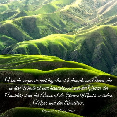 Picture 03 - Numeri 21:13 LUTH1912 - Von da zogen sie und lagerten sich diesseits am - Bible Verse Picture