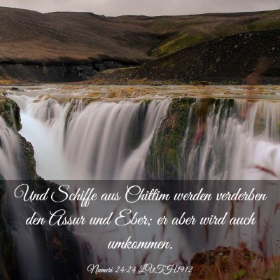 Picture 03 - Numeri 24:24 LUTH1912 - Und Schiffe aus Chittim werden verderben den - Bible Verse Picture