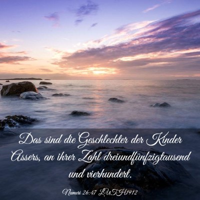 Picture 03 - Numeri 26:47 LUTH1912 - Das sind die Geschlechter der Kinder Assers, an - Bible Verse Picture