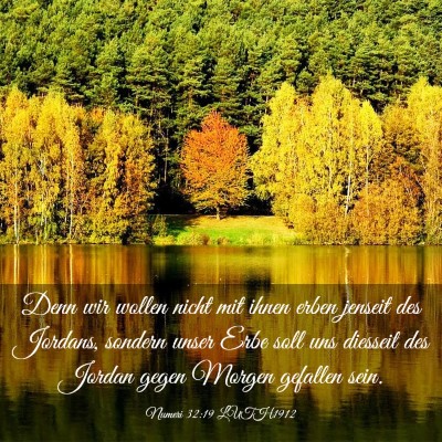 Picture 03 - Numeri 32:19 LUTH1912 - Denn wir wollen nicht mit ihnen erben jenseit des - Bible Verse Picture