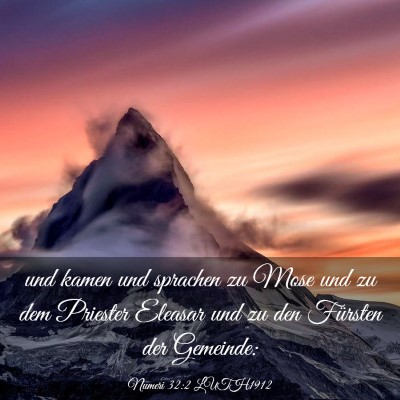 Picture 03 - Numeri 32:2 LUTH1912 - und kamen und sprachen zu Mose und zu dem - Bible Verse Picture