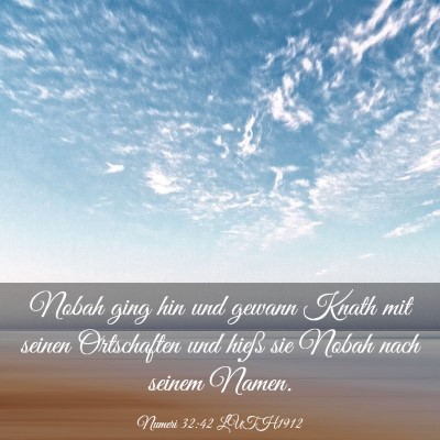 Picture 03 - Numeri 32:42 LUTH1912 - Nobah ging hin und gewann Knath mit seinen - Bible Verse Picture