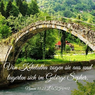 Picture 03 - Numeri 33:23 LUTH1912 - Von Kehelatha zogen sie aus und lagerten sich im - Bible Verse Picture