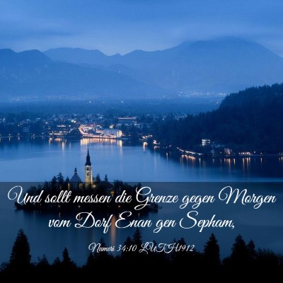 Picture 03 - Numeri 34:10 LUTH1912 - Und sollt messen die Grenze gegen Morgen vom Dorf - Bible Verse Picture