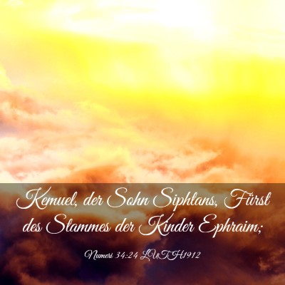 Picture 03 - Numeri 34:24 LUTH1912 - Kemuel, der Sohn Siphtans, Fürst des Stammes der - Bible Verse Picture
