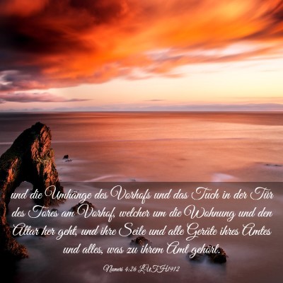 Picture 03 - Numeri 4:26 LUTH1912 - und die Umhänge des Vorhofs und das Tuch in der - Bible Verse Picture