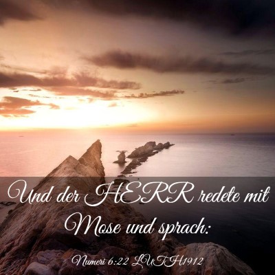 Picture 03 - Numeri 6:22 LUTH1912 - Und der HERR redete mit Mose und - Bible Verse Picture