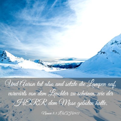 Picture 03 - Numeri 8:3 LUTH1912 - Und Aaron tat also und setzte die Lampen auf, - Bible Verse Picture