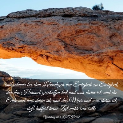 Picture 03 - Offenbarung 10:6 LUTH1912 - und schwur bei dem Lebendigen von Ewigkeit zu - Bible Verse Picture