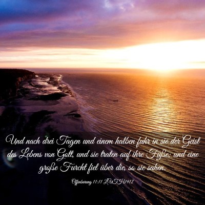 Picture 03 - Offenbarung 11:11 LUTH1912 - Und nach drei Tagen und einem halben fuhr in sie - Bible Verse Picture