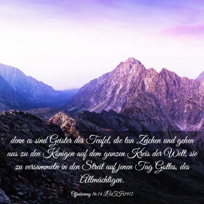 Picture 03 - Offenbarung 16:14 LUTH1912 - denn es sind Geister der Teufel, die tun Zeichen - Bible Verse Picture