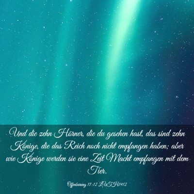 Picture 03 - Offenbarung 17:12 LUTH1912 - Und die zehn Hörner, die du gesehen hast, das - Bible Verse Picture