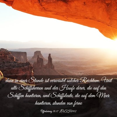 Picture 03 - Offenbarung 18:17 LUTH1912 - denn in einer Stunde ist verwüstet solcher - Bible Verse Picture