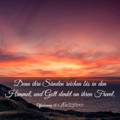 Picture 03 - Offenbarung 18:5 LUTH1912 - Denn ihre Sünden reichen bis in den Himmel, und - Bible Verse Picture
