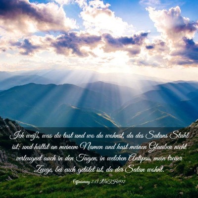 Picture 03 - Offenbarung 2:13 LUTH1912 - Ich weiß, was du tust und wo du wohnst, da des - Bible Verse Picture
