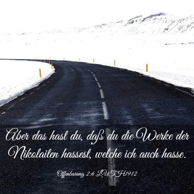 Picture 03 - Offenbarung 2:6 LUTH1912 - Aber das hast du, daß du die Werke der - Bible Verse Picture
