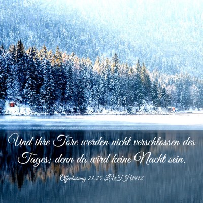 Picture 03 - Offenbarung 21:25 LUTH1912 - Und ihre Tore werden nicht verschlossen des - Bible Verse Picture