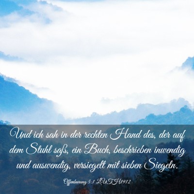 Picture 03 - Offenbarung 5:1 LUTH1912 - Und ich sah in der rechten Hand des, der auf dem - Bible Verse Picture