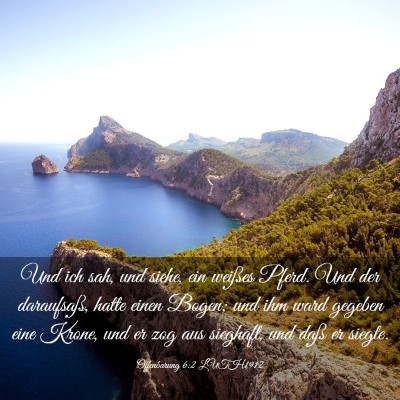 Picture 03 - Offenbarung 6:2 LUTH1912 - Und ich sah, und siehe, ein weißes Pferd. Und - Bible Verse Picture
