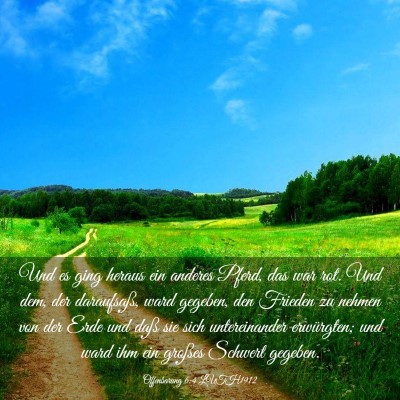 Picture 03 - Offenbarung 6:4 LUTH1912 - Und es ging heraus ein anderes Pferd, das war - Bible Verse Picture