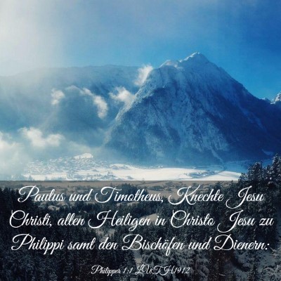 Picture 03 - Philipper 1:1 LUTH1912 - Paulus und Timotheus, Knechte Jesu Christi, allen - Bible Verse Picture