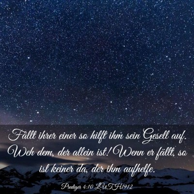 Picture 03 - Prediger 4:10 LUTH1912 - Fällt ihrer einer so hilft ihm sein Gesell auf. - Bible Verse Picture